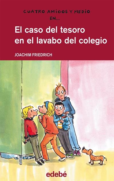 EL CASO DEL TESORO EN EL LAVABO DEL COLEGIO | 9788468307268 | FRIEDRICH, JOACHIM