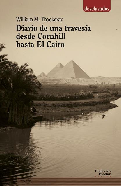 Diario de una travesía desde Cornhill hasta El Cairo | 9788417134549 | William M. Thackeray