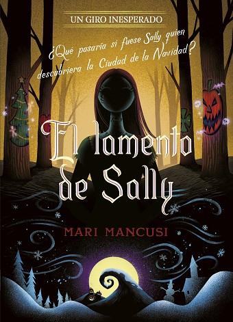 EL LAMENTO DE SALLY UN GIRO INESPERADO | 9788410029330 | DISNEY & MARI MANCUSI