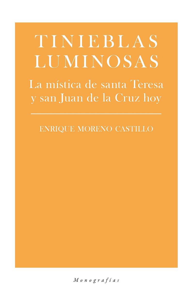 Tinieblas luminosas | 9788417893798 | ENRIQUE MORENO CASTILLO