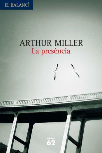 PRESENCIA, LA | 9788429761993 | MILLER, ARTHUR