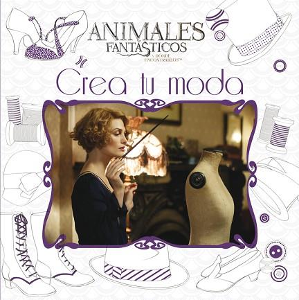 ANIMALES FANTÁSTICOS CREA TU MODA | 9788893671118 | VV.AA.