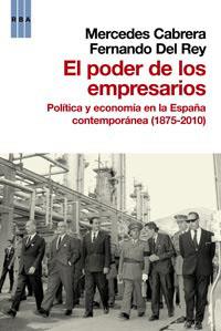 EL PODER DE LOS EMPRESARIOS | 9788490061251 | CABRERA, MERCEDES / DEL REY, FERNANDO