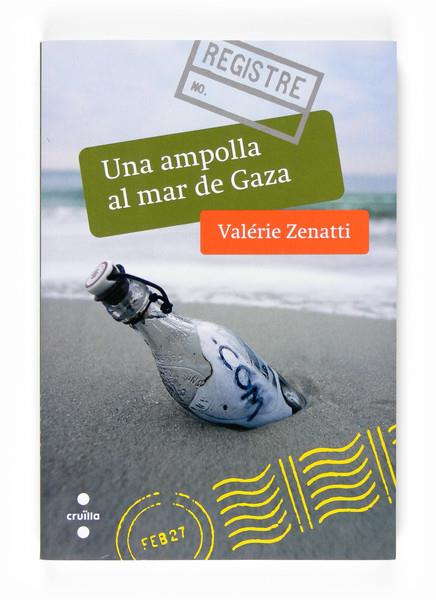 AMPOLLA AL MAR DE GAZA, UNA | 9788466118446 | ZENATTI, VALÉRIE