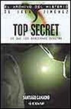 TOP SECRET. LO QUE LOS GOBIERNOS OCULTAN. | 9788441414495 | JIMÉNEZ, IKER/CAMACHO HIDALGO, SANTIAGO