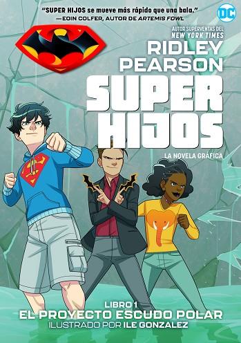 Super hijos El proyecto Escudo Polar | 9788418002854 | RIDLEY PEARSON