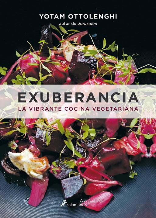EXUBERANCIA LA VIBRANTE COCINA VEGETARIANA | 9788416295074 | YOTAM OTTOLENGHI