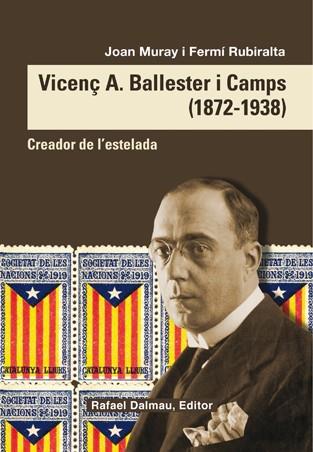 VICENÇ A. BALLESTER I CAMPS (1872-1838) | 9788423208098 | MURAY, JOAN; RUBIRALTA, FERMI