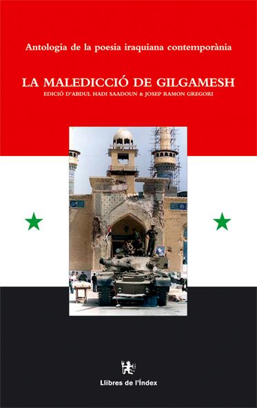 MALEDICCIO DE GILGAMESH, LA | 9788495317872 | HADI SAADOUN, ABDUL / GREGORI, JOSEP RAMON [EDS.]