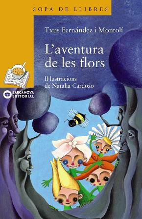 AVENTURA DE LES FLORS, L' | 9788448925000 | FERNANDEZ-MONTOLI, TXUS