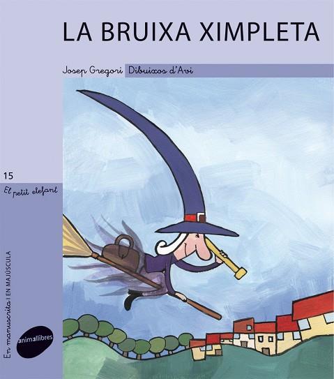 LA BRUIXA XIMPLETA | 9788415095064 | JOSEP GREGORI