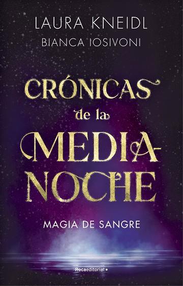 CRONICAS DE LA MEDIANOCHE 02 Magia de sangre | 9788419283757 | BIANCA IOSIVONI & LAURA KNEIDL