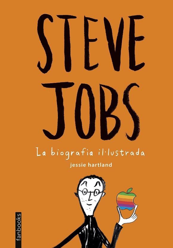 STEVE JOBS LA BIOGRAFIA IL·LUSTRADA | 9788416297399 | HARTLAND, JESSIE