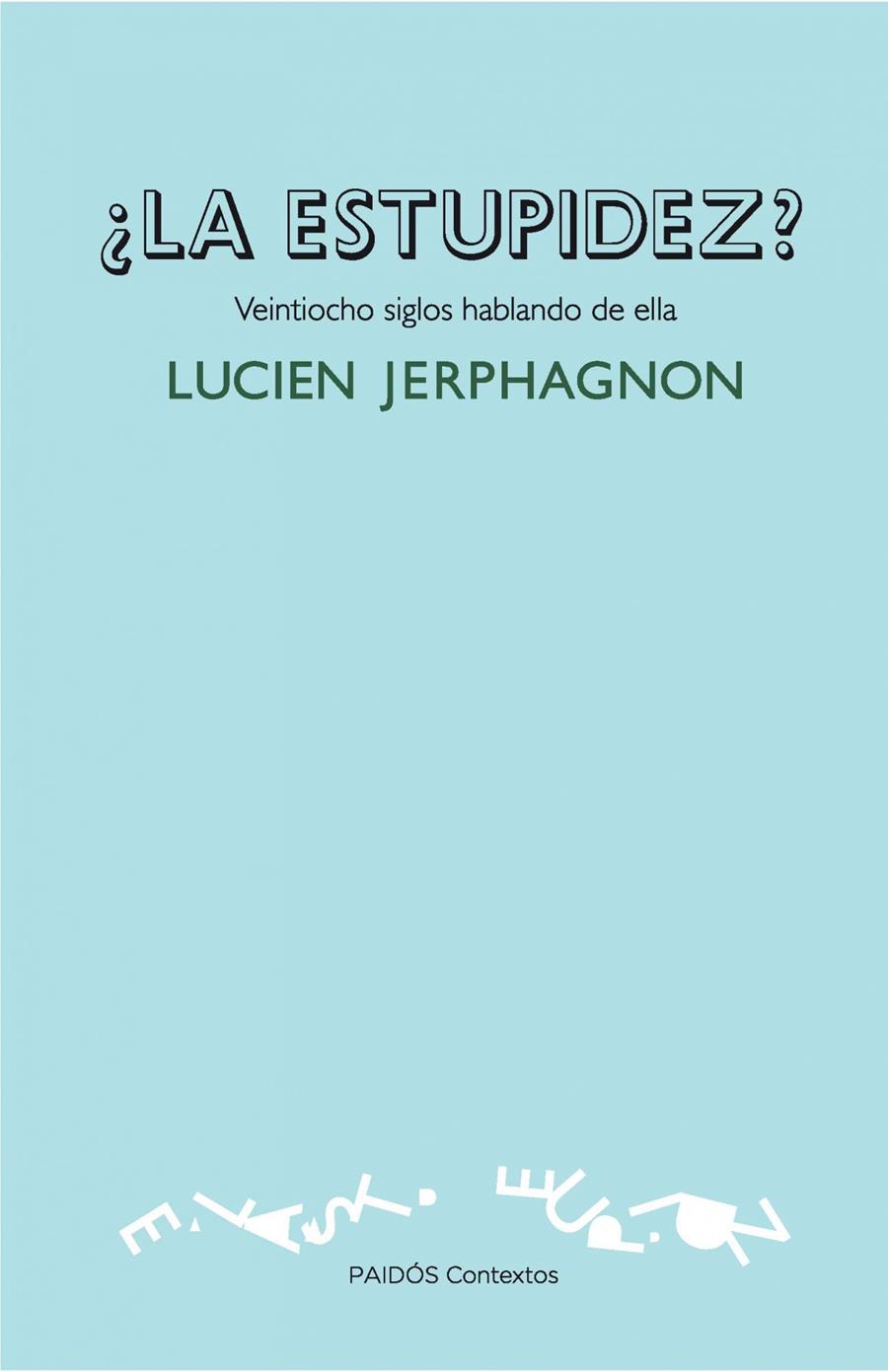 ESTUPIDEZ?, LA | 9788449326271 | JERPHAGNON, LUCIEN