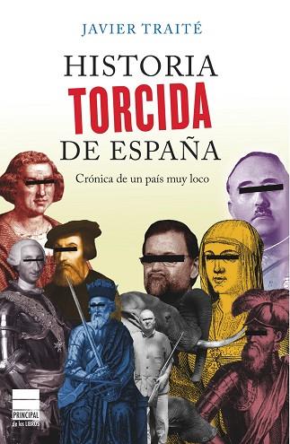 HISTORIA TORCIDA DE ESPAÑA | 9788493897864 | JAVIER TRAITE