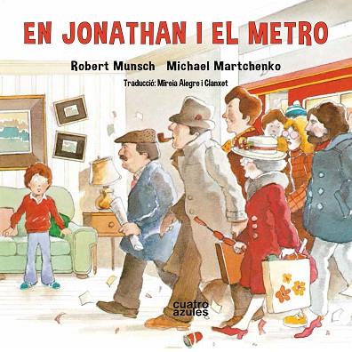 En Jonathan i el metro | 9788494904875 | ROBERT MUNSCH