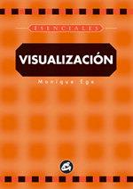 VISUALIZACION (GAIA) | 9788484450030 | MONIQUE EGE