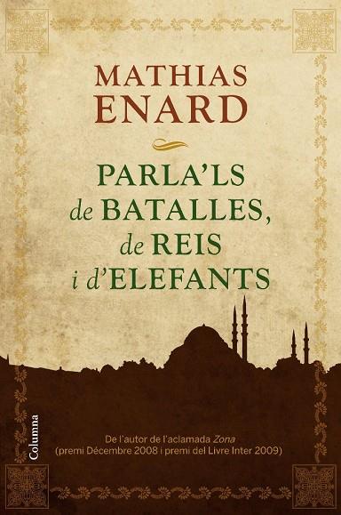 PARLA'LS DE BATALLES DE REIS I D'ELEFANTS | 9788466413978 | ENARD, MATHIAS