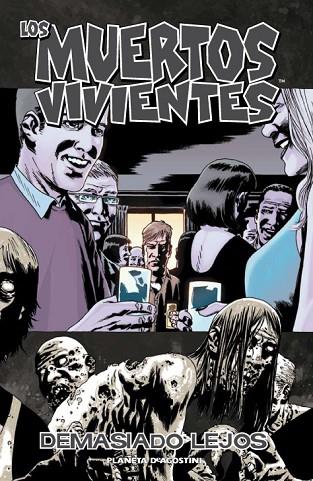 LOS MUERTOS VIVIENTES 13 DEMASIADO LEJOS | 9788468401393 | KIRKMAN & ADLARD & RATHBURN