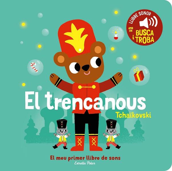 EL TRENCANOUS EL MEU PRIMER LLIBRE DE SONS | 9788413896403 | MARION BILLET