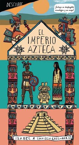 DESCUBRE EL IMPERIO AZTECA | 9788494697173 | IMOGEN GREENBERG