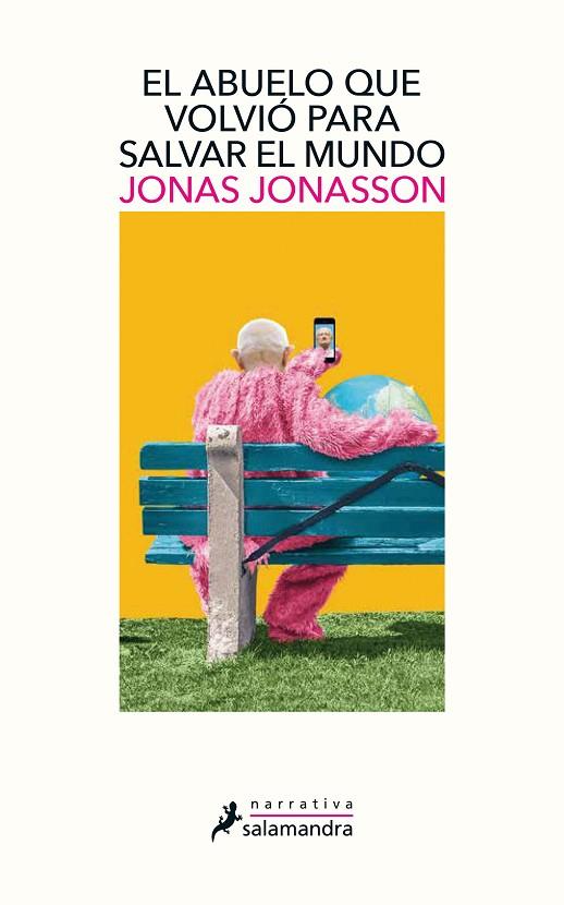 EL ABUELO QUE VOLVIO PARA SALVAR EL MUNDO | 9788498389432 | Jonas Jonasson