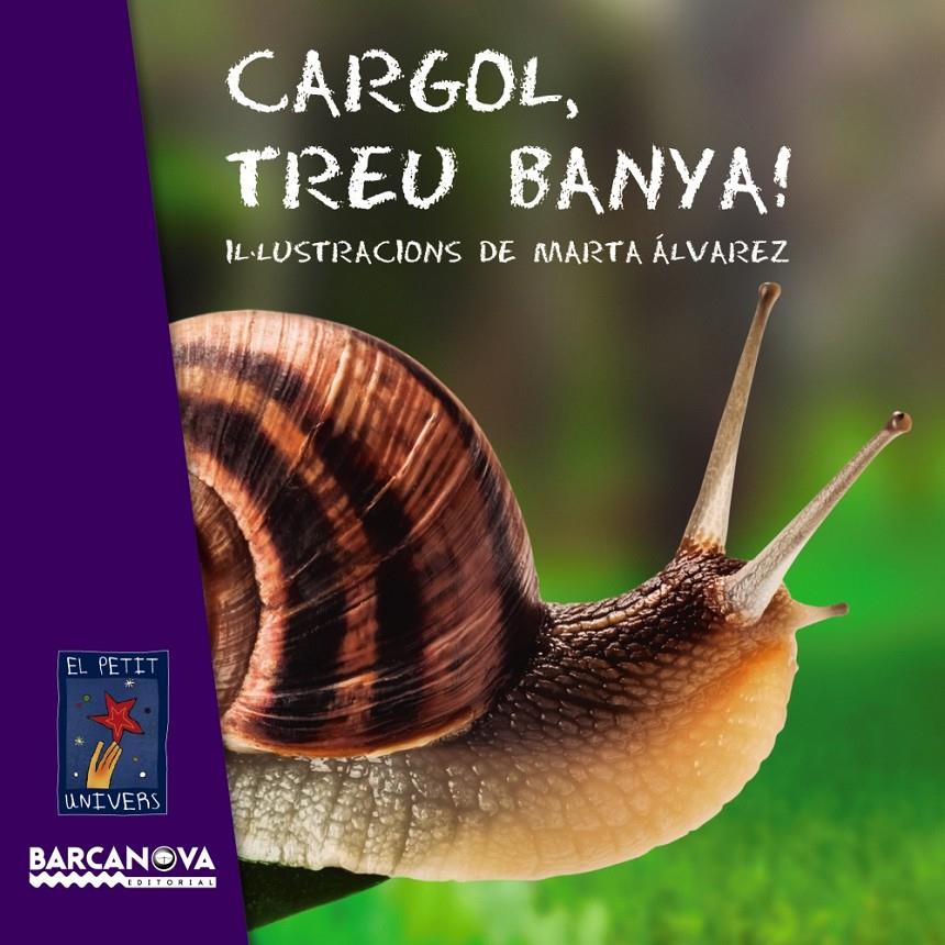 CARGOL TREU BANYA | 9788448930714 | EDITORIAL BARCANOVA