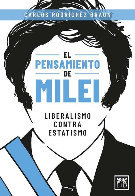 EL PENSAMIENTO DE MILEI | 9788410221178 | CARLOS RODRIGUEZ BRAUN