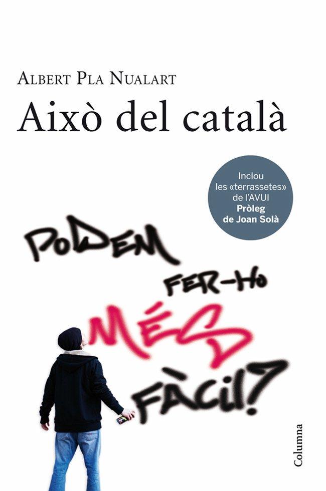 AIXO DEL CATALA | 9788466411226 | PLA NUALART, ALBERT