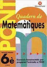 PONT QUADERN DE MATEMATIQUES PRIMARIA 6 | 9788478872015 | VV.AA.