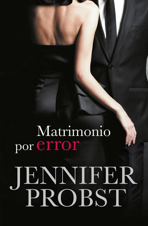 CASARSE CON UN MILLONARIO 3 MATRIMONIO POR ERROR | 9788415962410 | JENNIFER PROBST