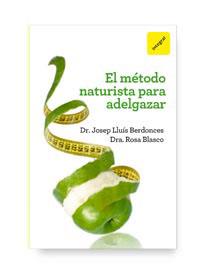 EL METODO NATURISTA PARA ADELGAZAR | 9788492981700 | BERDONCES, JOSEP LLUIS & BLASCO, Mª ROSA