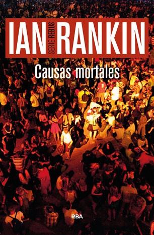 CAUSAS MORTALES | 9788490565025 | RANKIN , IAN