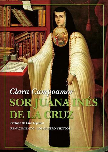 Sor Juana Inés de la Cruz | 9788418387845 | CLARA CAMPOAMOR