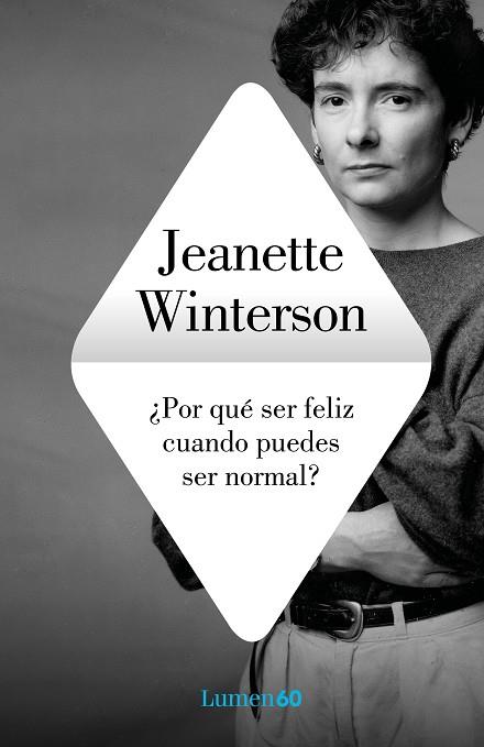 POR QUE SER FELIZ CUANDO PUEDES SER NORMAL? | 9788426409249 | JEANETTE WINTERSON