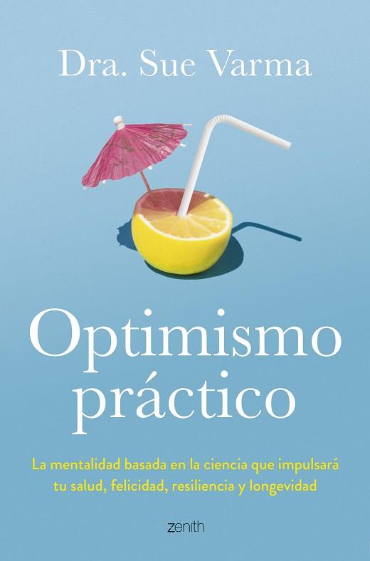 Optimismo practico | 9788408291046 | Dra. Sue Varma