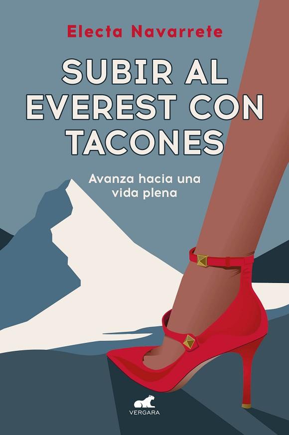 Subir al Everest con tacones | 9788419820372 | Electa Navarrete