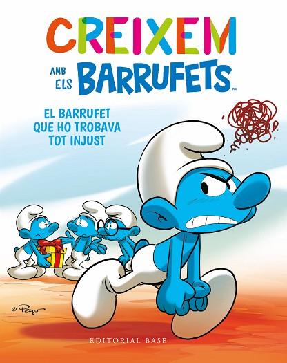 CREIXEM AMB ELS BARRUFETS 05 EL BARRUFET QUE HO TROBAVA TOT INJUST | 9788419007681 | THIERRY CULLIFORD & FALZAR CULLIFORD