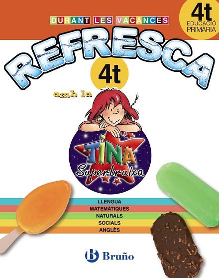 REFRESCA 4 AMB LA TINA SUPERBRUIXA | 9788499061924