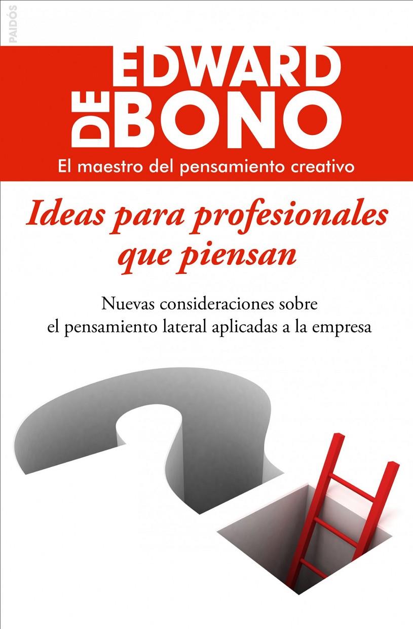 IDEAS PARA PROFESIONALES QUE PIENSAN | 9788449325786 | BONO, EDWARD DE