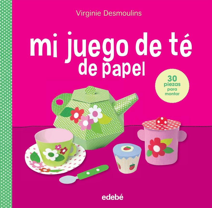 MI JUEGO DE TE EN PAPEL | 9788468316444 | DESMOULINS, VIRGINIE