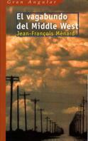 GA.184 VAGABUNDO DEL MIDDLE WEST | 9788434864351 | MÉNARD, JEAN-FRANÇOIS