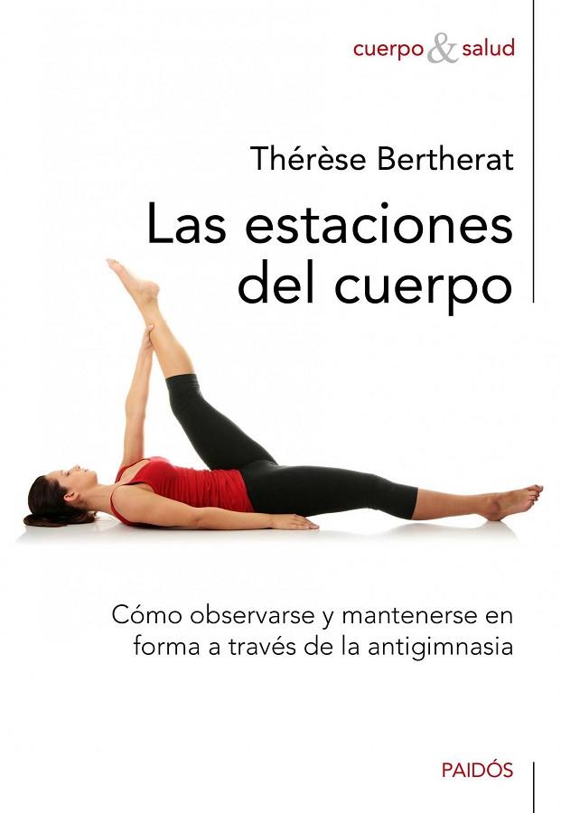 LAS ESTACIONES DEL CUERPO | 9788449325250 | BERTHERAT, THERESE