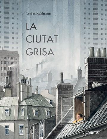 LA CIUTAT GRISA | 9788426148902 | TORBEN KUHLMANN