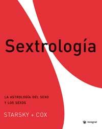 SEXTROLOGIA  ( LA ASTROLOGIA DEL SEXO Y LOS SEXOS ) | 9788478714421 | STARSKY + COX