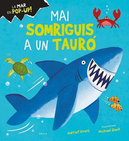 MAI SOMRIGUIS A UN TAURO | 9788447950713 | HARRIET EVANS & MICHAEL SLACK