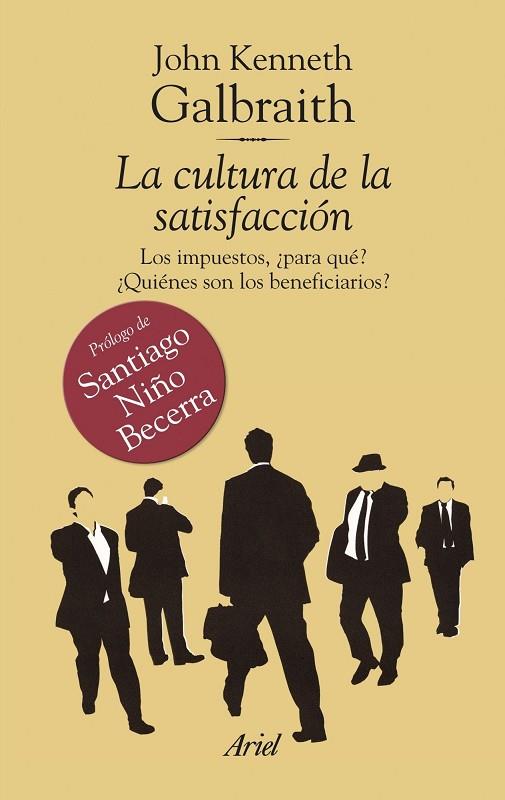 CULTURA DE LA SATISFACCION, LA | 9788434469532 | JOHN KENNETH GALBRAITH