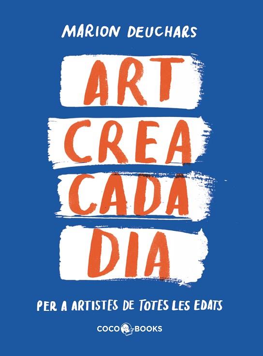 Art crea cada dia | 9788412792409 | Marion Deuchars