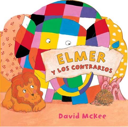 ELMER Y LOS CONTRARIOS | 9788448833039 | DAVID MCKEE