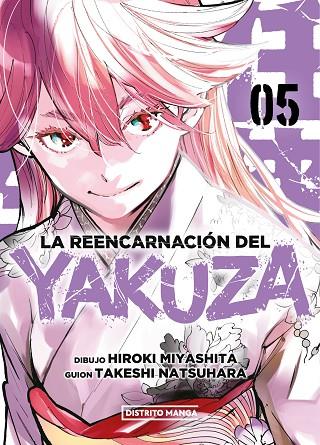 LA REENCARNACION DEL YAKUZA 05 | 9788419686077 | Hiroki Miyashita & Takeshi Natsuhara